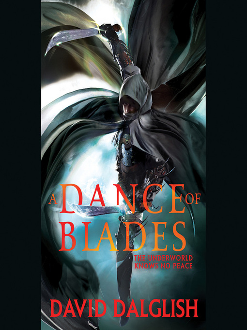 Title details for A Dance of Blades by David Dalglish - Available